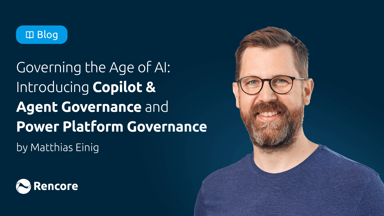 Governing the Age of AI: Introducing Copilot & Agent Governance and Power Platform Governance
